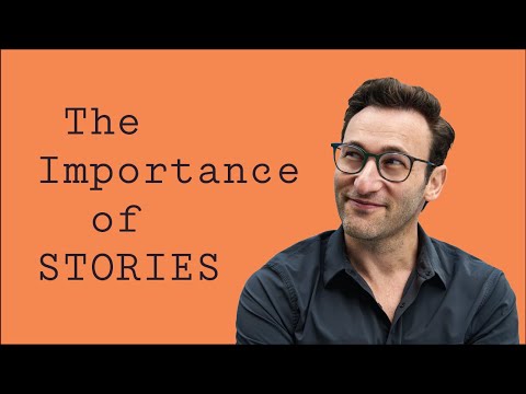 The Importance of Stories | Simon Sinek