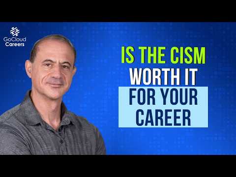 CISM Certification: Is It Worth It for Your Cybersecurity Career?