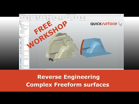 Workshop: Reverse Engineering Complex Freeform Surfaces