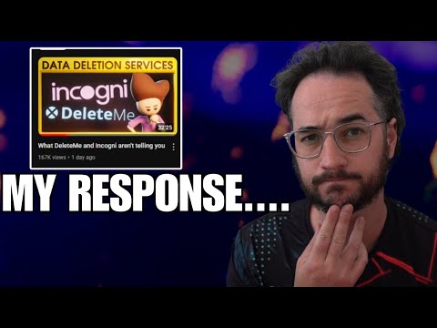 My Response to: "What deleteme and incogni aren't telling you"