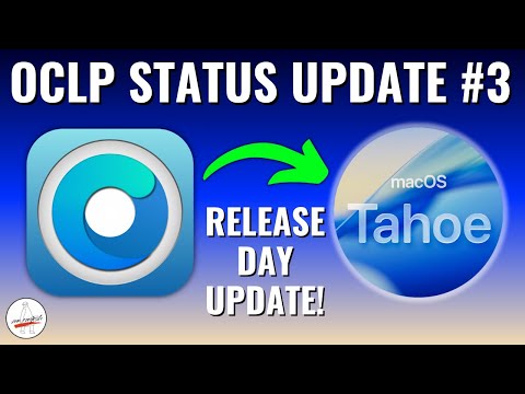 OCLP macOS Tahoe Status Update #3 Tahoe Public Release Day Update!