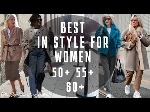 BEST IN STYLE FOR WOMEN 50+ 55+ 60+