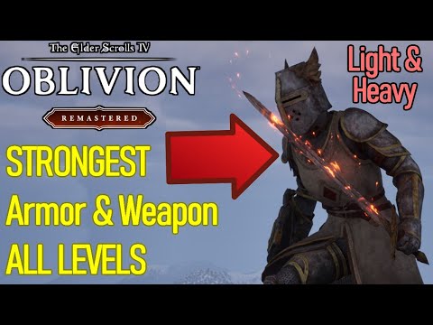 BEST ARMOR, Scales With Level, Choose Heavy or Light Armor, Best Weapons Oblivion Remastered