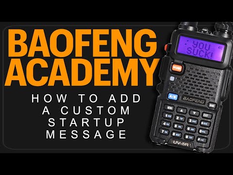 How To Add A Start-Up Message On A Baofeng UV-5R Using CHIRP - Easy Baofeng Lessons For Beginners