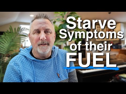 How to Starve Your Symptoms of Their Fuel