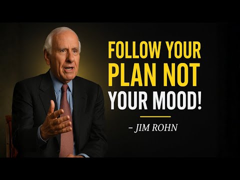 FOLLOW YOUR PLAN NOT YOUR MOOD”, “LOCK IN”, “DO OR DIE” | Jim Rohn Motivation