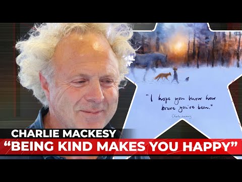 Charlie Mackesy: "You Will Have Critics, Don't Be One Of Them"