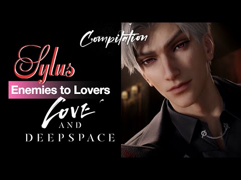 Sylus: Enemies to Lovers | Compilation | Love and Deepspace