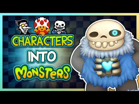 Turning Video Game Characters into My Singing Monsters