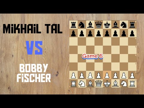 Bobby Fischer vs Mikhail Tal, Game 6 #chess #catur #grand_master