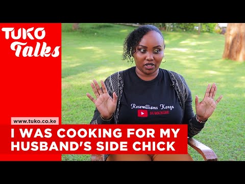 I was cooking for my husband's side chick and I had no idea - Rose Williams | Tuko Talks | Tuko TV