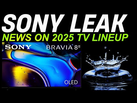 Sony 2025 TV Lineup Plans Leaked by Sony Again?