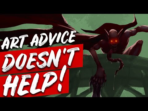 Why most art advice won't work for you and isn't helpful