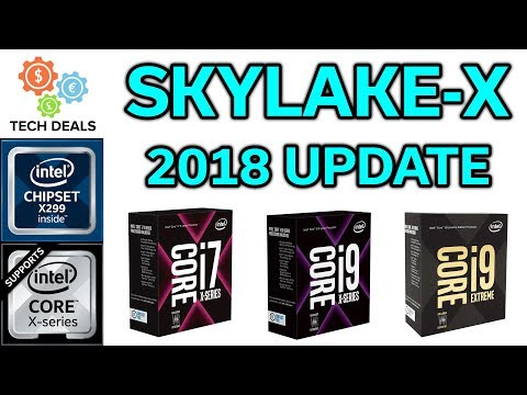 Skylake-X - 2018 UPDATE - Should You Buy Now?