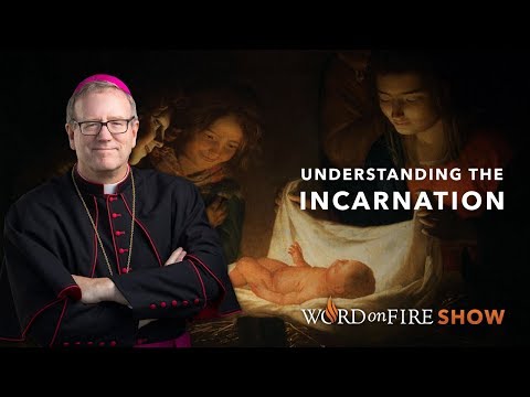 Understanding the Incarnation