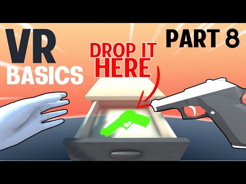 Introduction to VR in Unity - PART 8 : SNAP ZONE