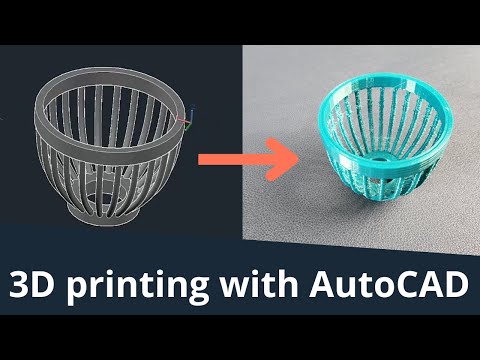 Make objects and 3D print them using AutoCAD