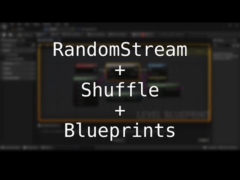 UE5 - Shuffle Using RandomStream (Blueprints Only Edition)