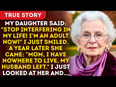 My Daughter Said: "Stop Interfering In My Life! I'm An Adult Now!" I Just Smiled. A Year Later...