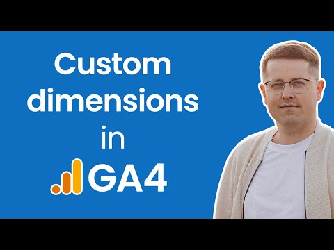 Custom dimensions in Google Analytics 4 (2024)