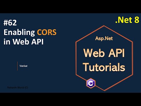 Part 62 Enabling CORS in Web API .Net 8, 7, 6 || Web API Tutorials @NehanthWorld