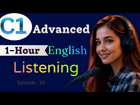 C1 Advanced English Listening Practice | 1-Hour Real Conversations & Speaking Training