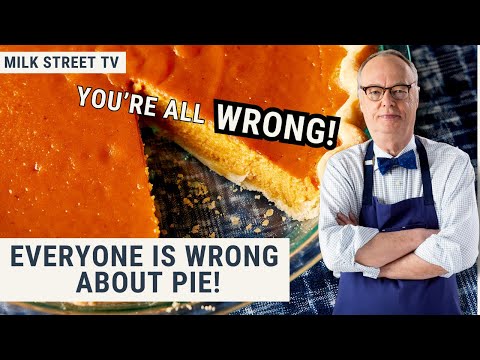 Everyone Is Wrong About Pie! | Milk Street TV Season 9, Episode 9