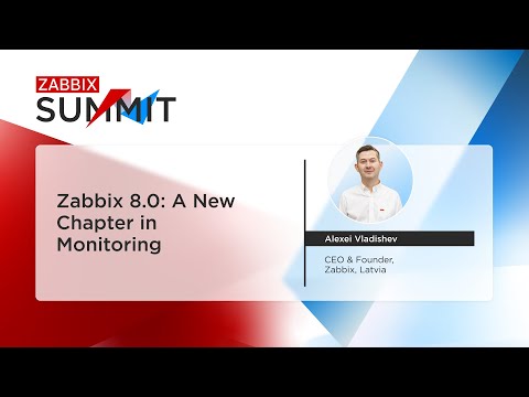 Zabbix 8.0: A New Chapter in Monitoring by Alexei Vladishev / Zabbix Summit 2025