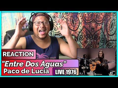 Paco de Lucia- Entre Dos Aguas LIVE 1976 (REACTION)