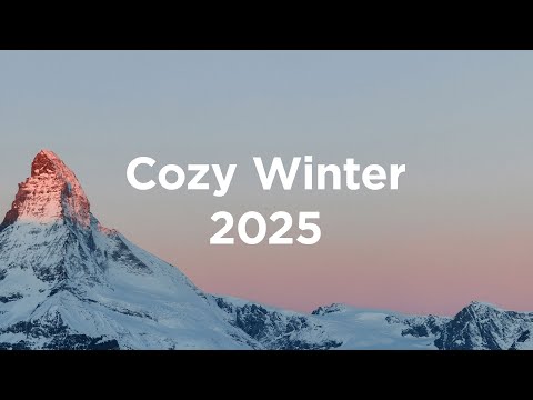 Cozy Chillout 2025 ☀️ Winter Chill Vibes
