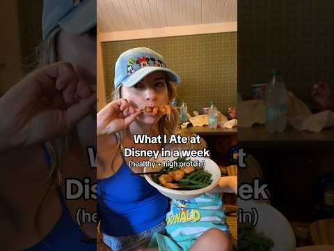 What I Eat in a Week as a Mom of Two at Disney World (focusing on high protein)