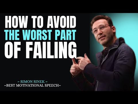 How to AVOID the Worst Part of Failing – Simon Sinek Inspired