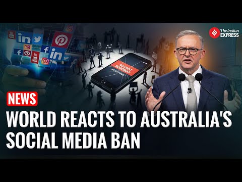 Australia Becomes First Country to Ban Social Media for Under-16s; World Reacts With Concern