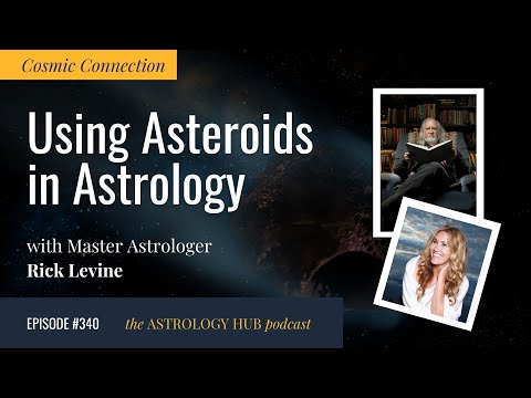 [COSMIC CONNECTION] Using Asteroids in Astrology w/ Astrologer Rick Levine