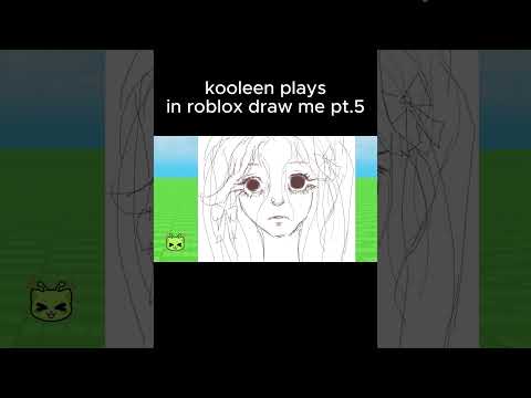 kooleen plays roblox draw me 5