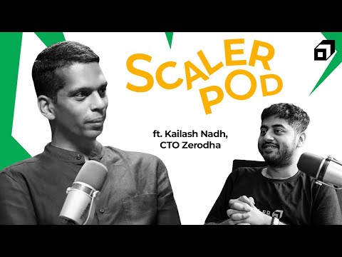 Kailash Nadh, CTO @zerodhaonline|Side projects, hacker culture and scaling with sense| SCALER POD 05