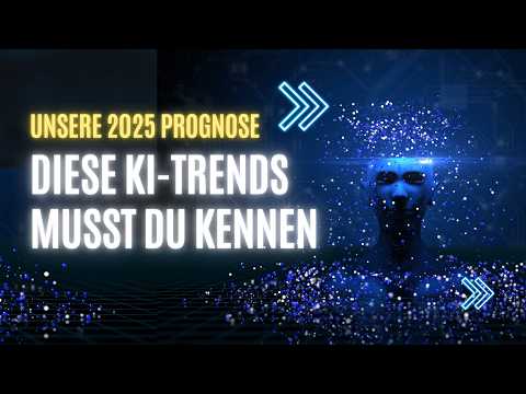 Es geht gerade erst los! KI in 2025 wird wild! KI-Trends &amp; Entwicklungen für 2025 | Agents, RAG uvm.