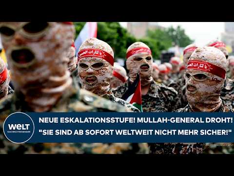 IRAN: Neue Eskalationsstufe! Mullah-General droht! "Sie sind ab sofort weltweit nicht mehr sicher"