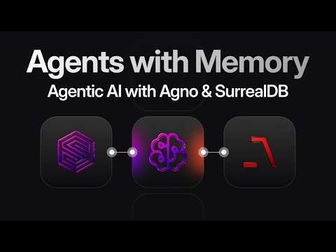 SurrealDB Stream #33: Agentic AI with Agno & SurrealDB: Agents with Memory