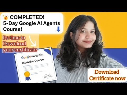 How to download 5 days AI agents intensive course with Google certificate 🫡