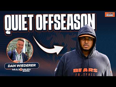 Dan Wiederer doesn't expect the Bears to make a big splash this offseason | Mully & Haugh