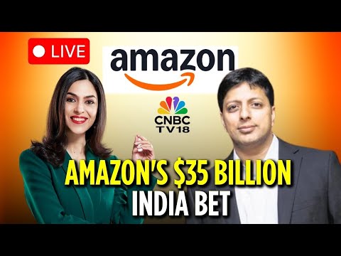 LIVE: Amazon Exec Amit Agarwal On $35 Billion India Bet & More | EXCLUSIVE
