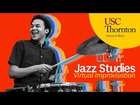 USC Thornton Jazz Studies - Virtual Improvisation