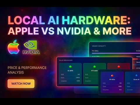 Local LLMs Hardware - Apple vs Nvidia