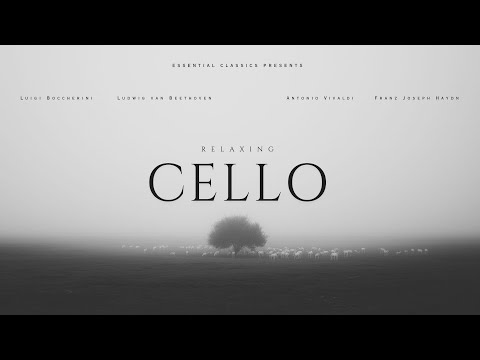 Relaxing Cello - Vivaldi, Beethoven, Haydn