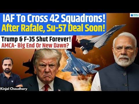 Trump’s F-35 Out- Putin’s Su-57 To Join 114 Rafales! IAF Aims 42+ Squadrons! AMCA Tech Boost! Kinjal