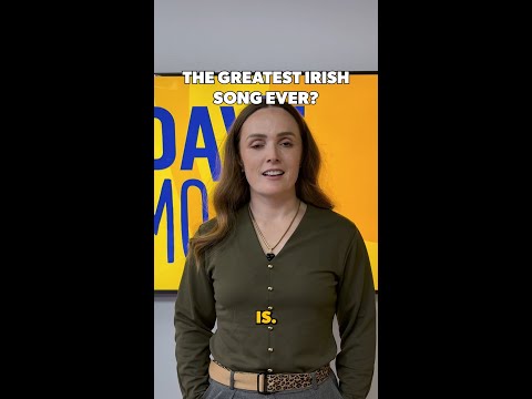 We asked some guests, what’s the greatest Irish song ever?