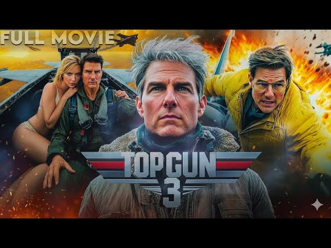 Top Gun: Maverick 3 2026 Hollywood Full Action Movie - Movie Trailer - Movie Teaser