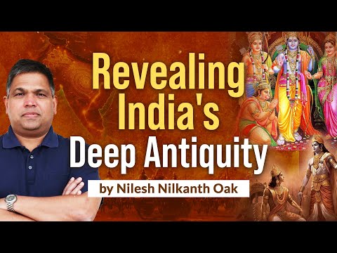 Dating Mahabharata, Ramayana & Rigveda | Decoding India’s Antiquity | Nilesh Nilkanth Oak