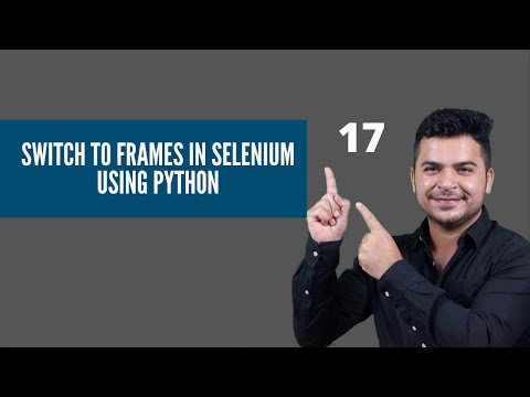 #17- Handle Frames In Selenium With Python- Selenium Webdriver Tutorials Python